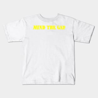 MIND THE GAP Kids T-Shirt